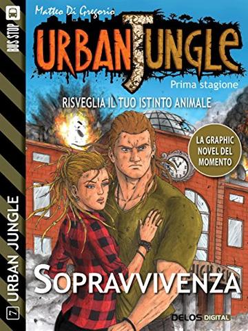 Urban Jungle: Sopravvivenza